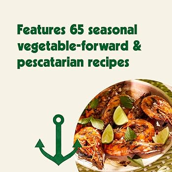 The Sea Lover's Cookbook: Recipes for Memorable Meals on or